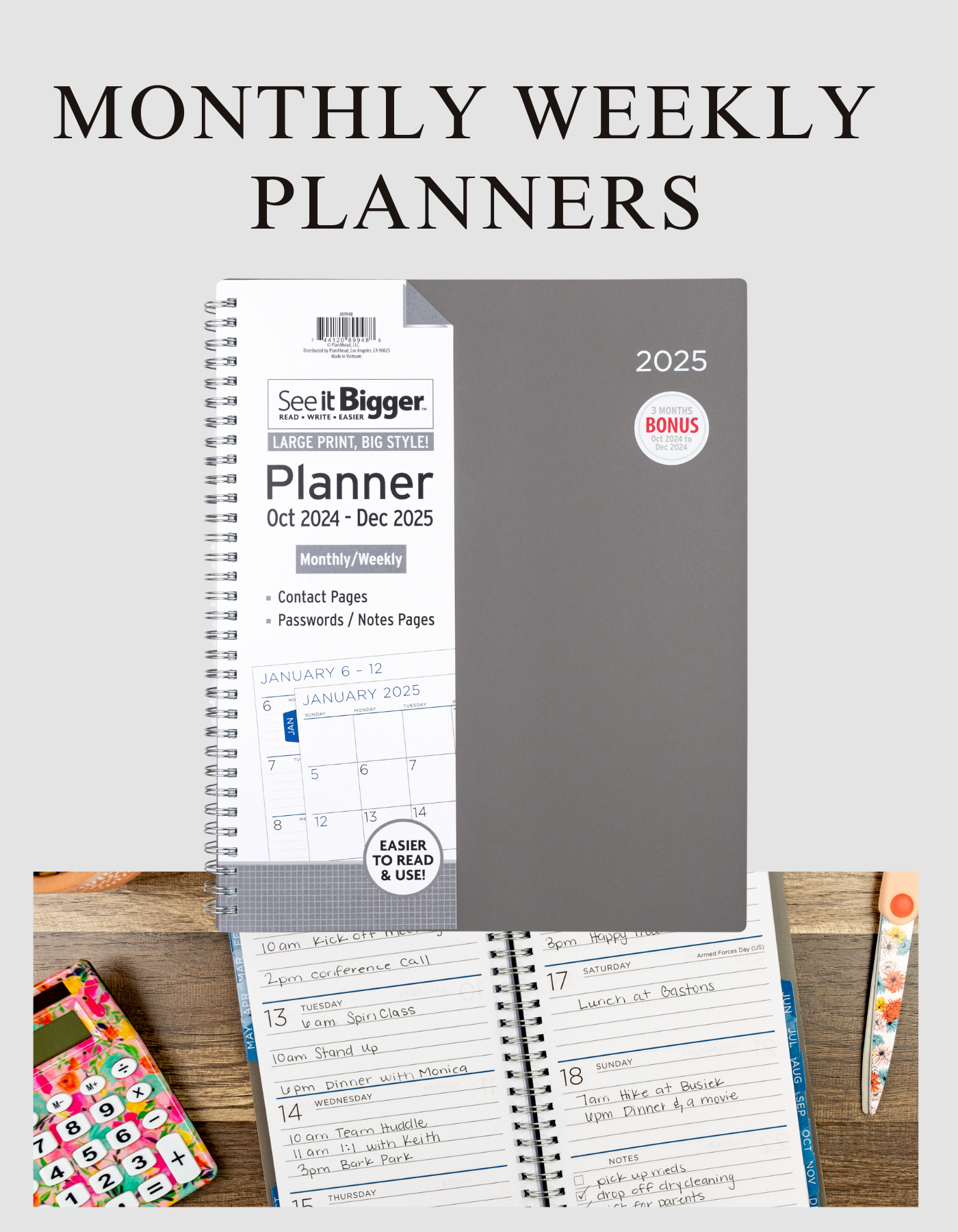 See It Bigger Monthly Weekly Planners